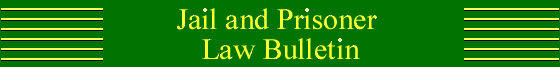 Jail and prisoner Law Bulletin